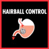 HAIRBALL CONTROL